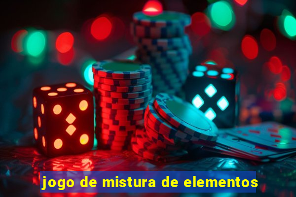 jogo de mistura de elementos